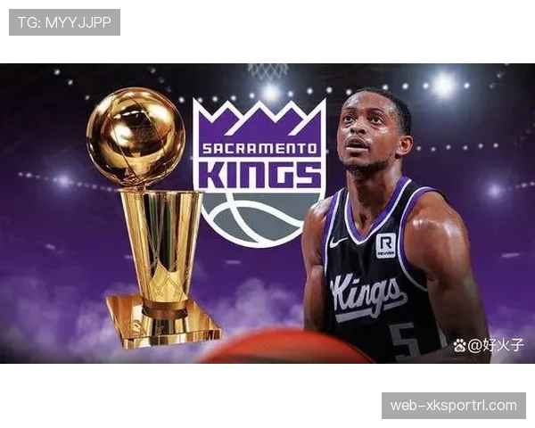 德阿龙·福克斯突破率提升显著 拉开球队关键时刻进攻空间